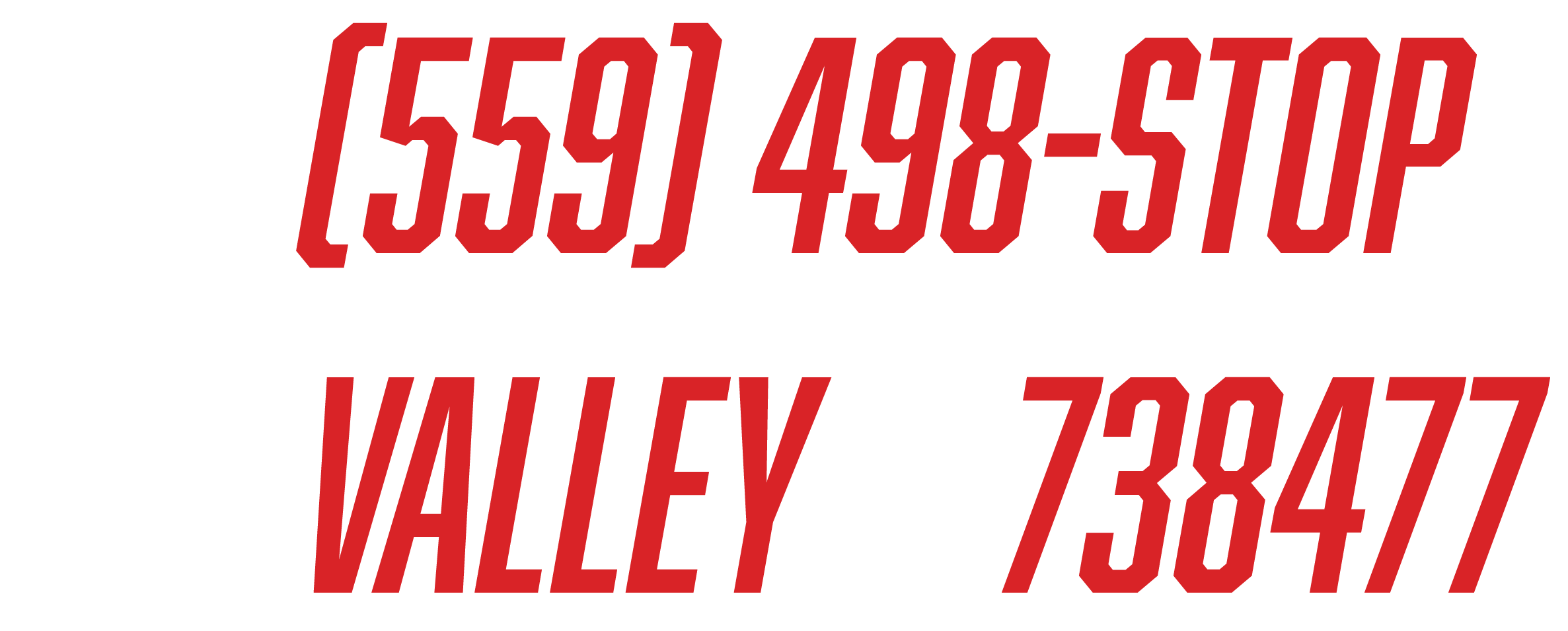 Call (559) 498-STOP or Text VALLEY to 738477